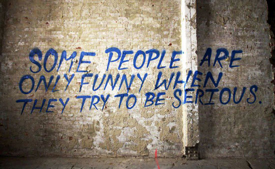 Some People only funny