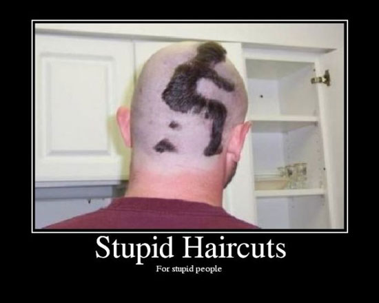 stupid haircuts