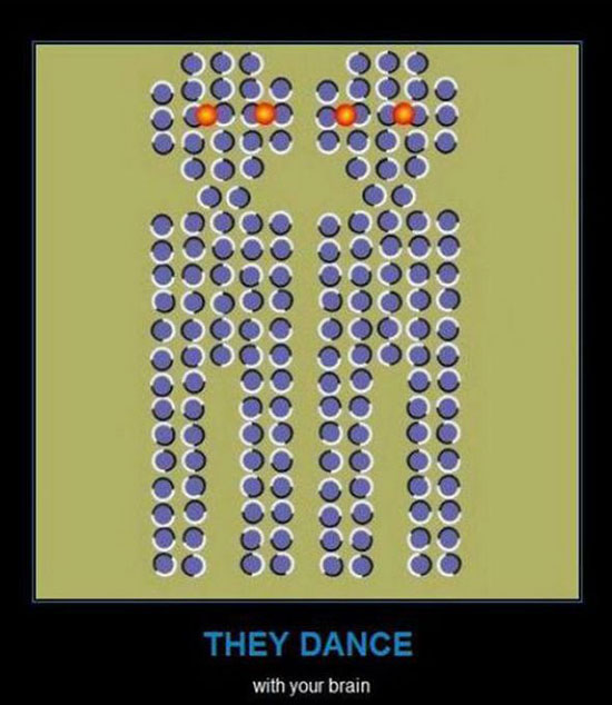 they dance with your brain