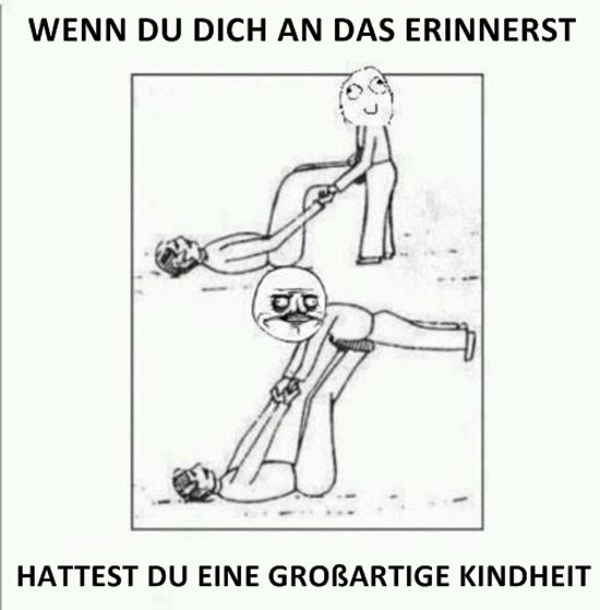 Wenn du dich an das erinnerst, dann....