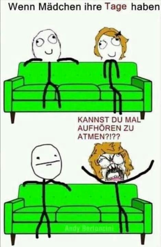 Wenn Mädchen ihre Tage haben - Rage Comic Bild