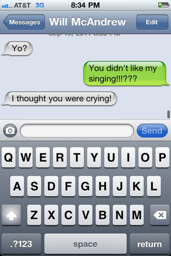 you didnt like my singing