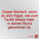 Dieser Moment, wenn...