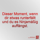 Dieser Moment, wenn...