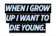 When I Grow Up.
