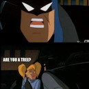 Batman, Are You A Tree