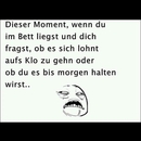 Dieser Moment, wenn du im Bett liegst...