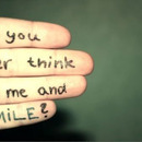 do you ever think of me and smile