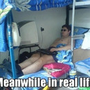 meanwhile in real life