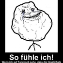 So fühle ich - Forever Alone Bild